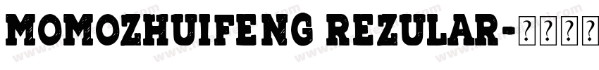 momozhuifeng rezular字体转换